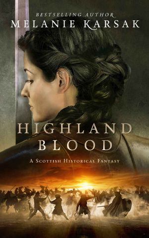 [The Celtic Blood Series 01] • Highland Blood